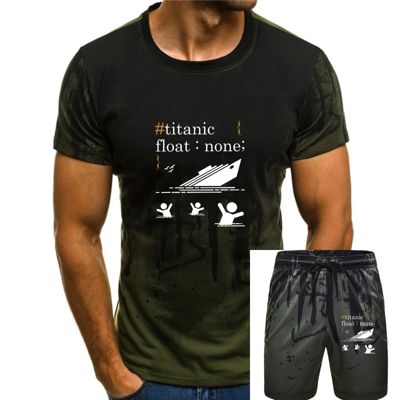 

Novelty Titanic Float Coder Software Programmer T-Shirts Men Cotton T Shirts Programming Coding Software Web Short Sleeve Tee