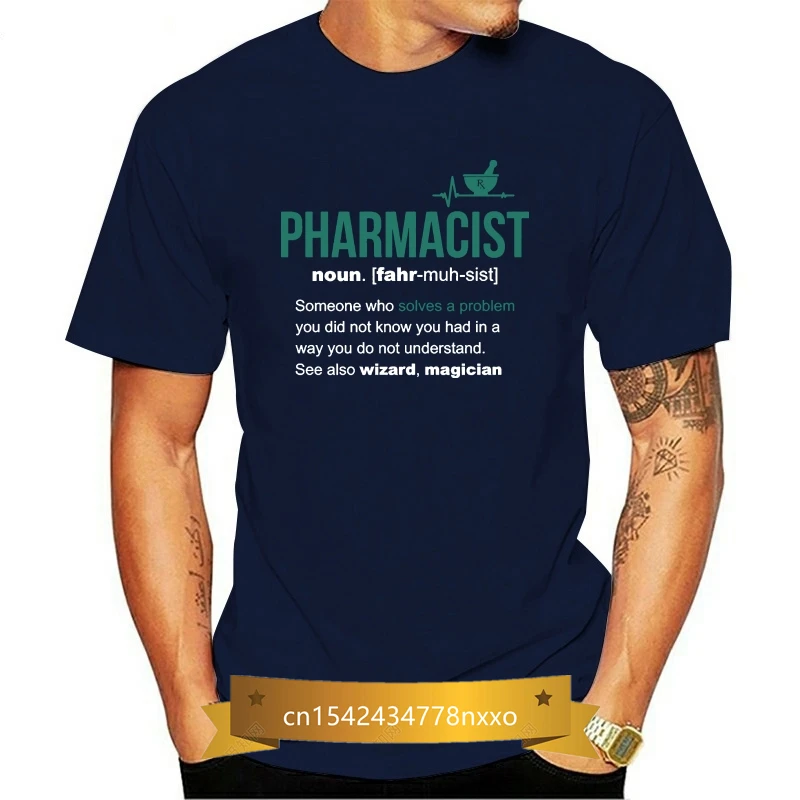 

Pharmacist Definition Funny Pharmacist T Shirt 2019 New Arrival Stringer Men Free China Post Shipping Homme Tee