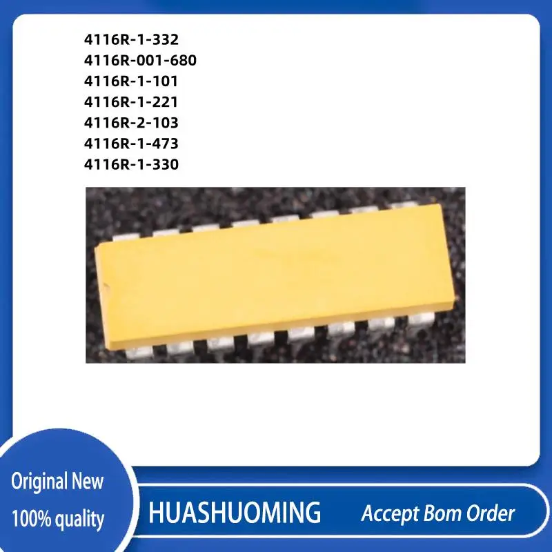 

10Pcs/Lot 4116R-1-332 4116R-001-680 4116R-1-101 4116R-1-221 4116R-2-103 4116R-1-473 4116R