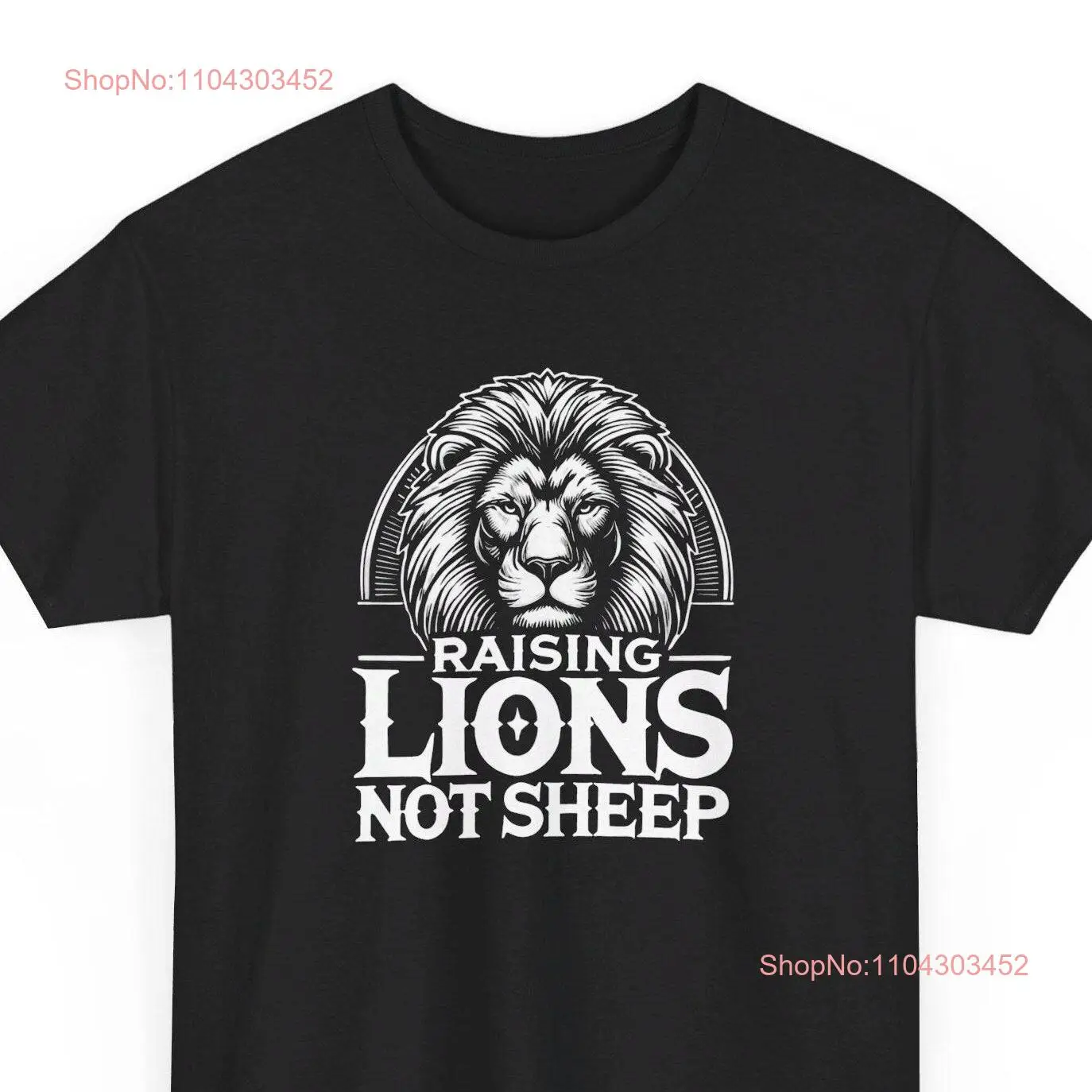 Lion Parent T Shirt Raising Lions Not Sheep Inspirational Family Strong Parenting Motivational long or short sleeves