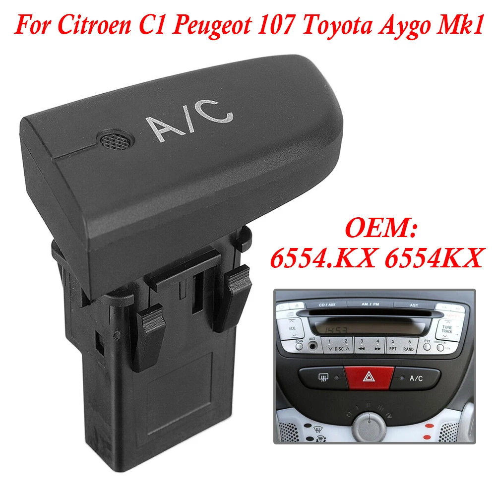 

Для Citroen C1 Peugeot 107 Toyota Aygo Mk1 2005-2014 новый переключатель управления блоком кондиционера 6554.KX 6554 KX 6554KX