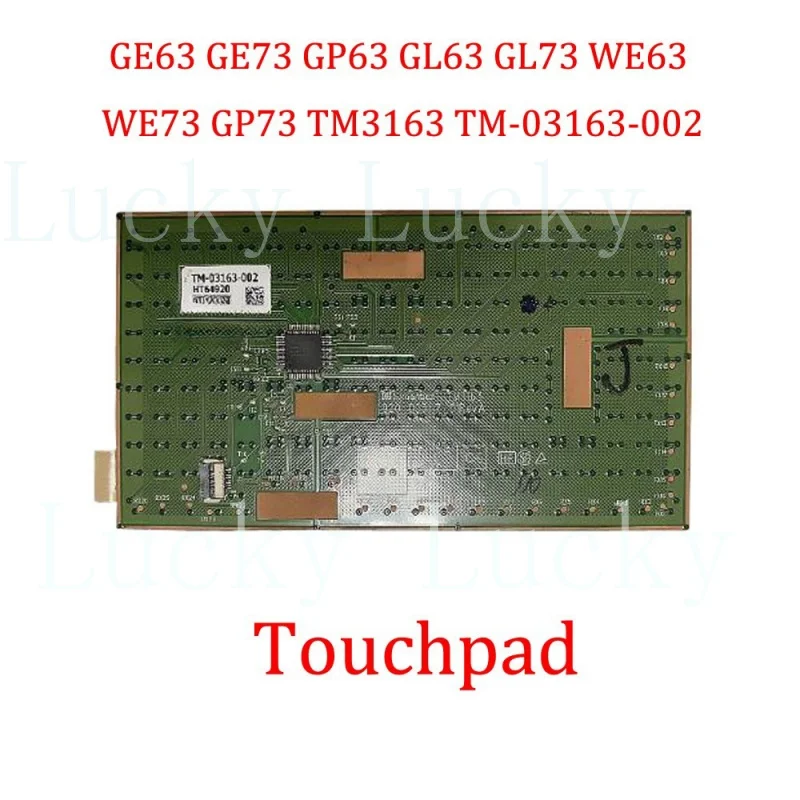 Тачпад для MSI GE63 GE73 GP63 GL63 GL73 WE63 WE73 GP73 TM3163 TM-03163-002, новый (art.: 3920d8a45f60b) - 3920d8a45f60b