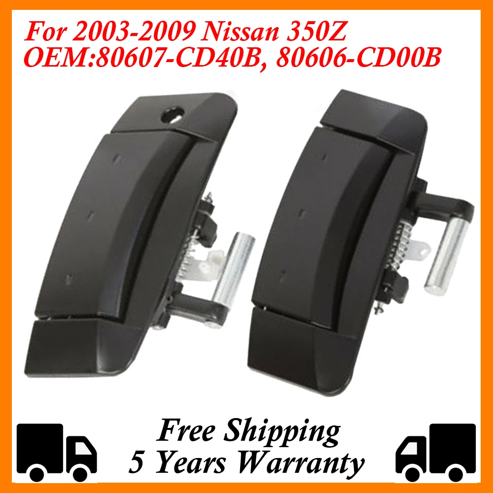 

Exterior Outer Door Handles Black Silver Left Right Fit For 2003-2009 Nissan 350Z 80607-CD40B, 80606-CD00B 80606-CD01E