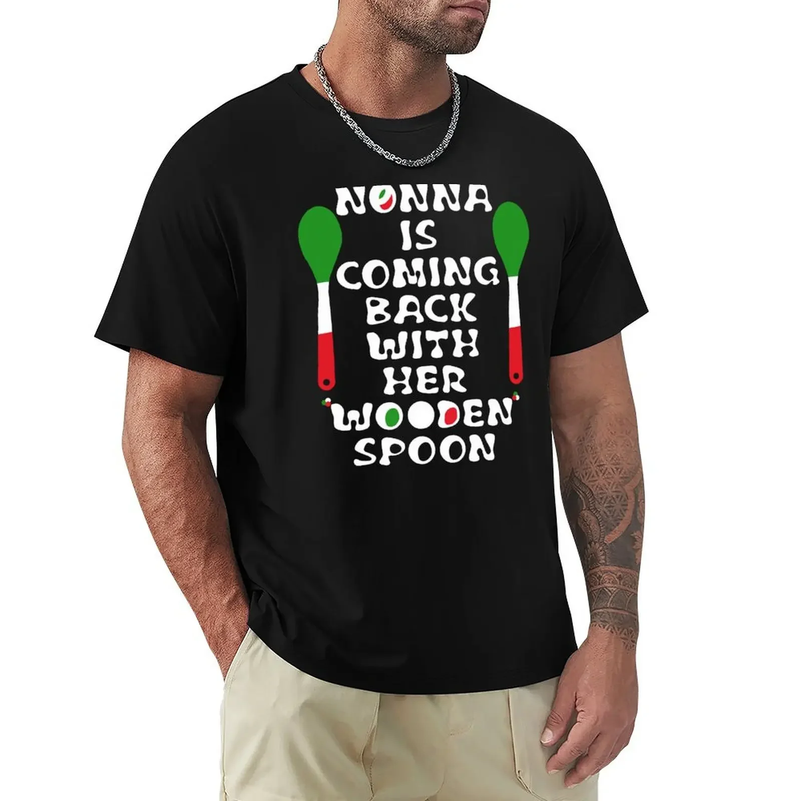 Nonna Is Coming Back With Her Wooden Spoon | T-Shirt funny gifts Anime t-shirt mens designer t shirt