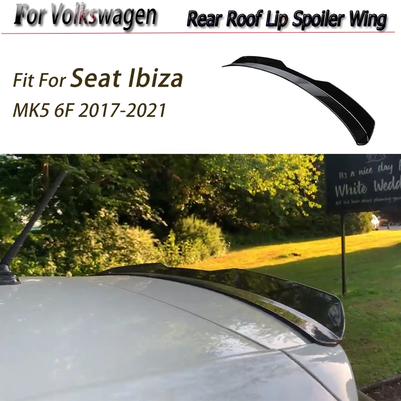 

For Volkswagen Seat Ibiza MK5 6F Rear Trunk Roof Spoiler Wing Lip Decoration Strips Matte Black Fit Hatchback Car Accessories