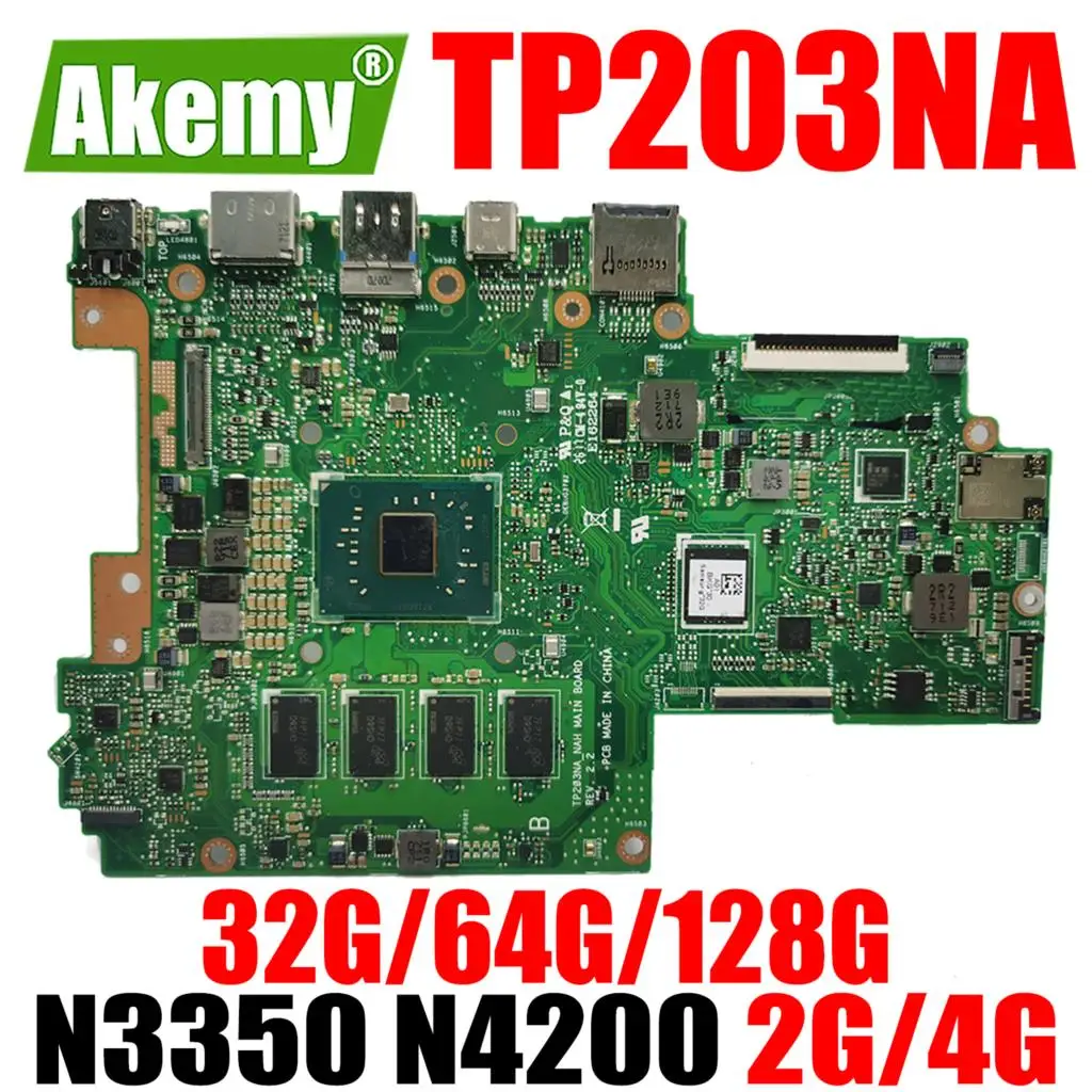 

TP203NA Laptop Motherboard for ASUS TP203NAH TP203N TP203MA TP203M 2GB 4GB RAM N3350 N4200 CPU 32G 64G 128G SSD Mainboard