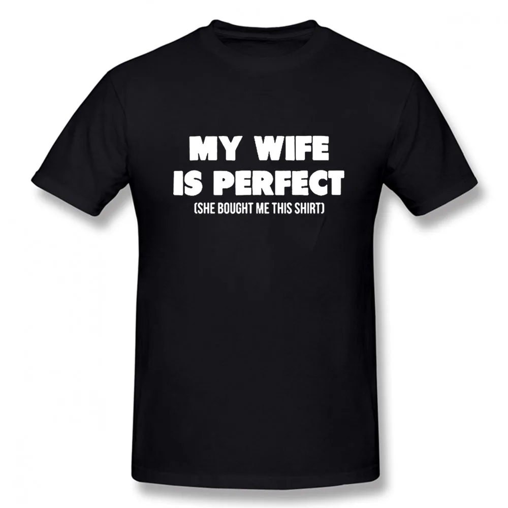 

Моя жена идеальная, она купила меня, эта футболка, мужская летняя стильная модная футболка