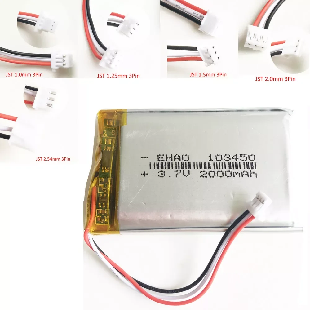 

3.7V 2000mAh Lithium Polymer LiPo Rechargeable Battery JST 1.0/1.25/1.5/ 2.0/2.5 3Pin Connector For DVD PAD Camera GPS 103450