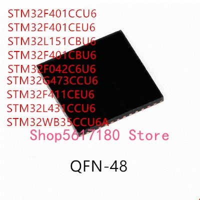 10 шт., STM32F401CCU6 STM32F401CEU6 STM32L151CBU6 STM32F401CBU6 STM32F042C6U6 STM32G473CCU6 STM32F411CEU6 STM32L431CCU6 STM32WB35