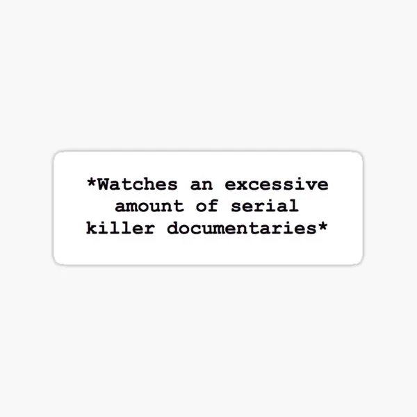 

Serial Killer Documentaries 5PCS Stickers for Decor Funny Print Home Background Luggage Laptop Cute Cartoon Window Anime Kid