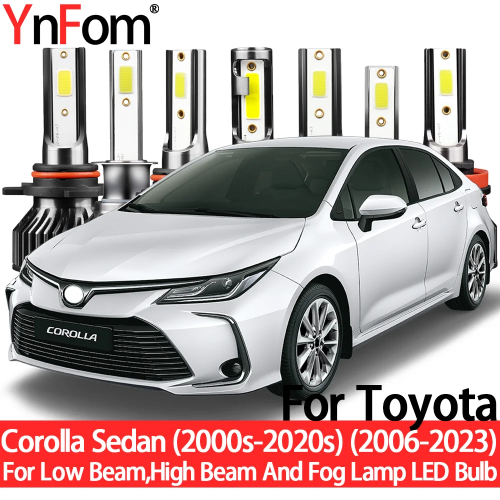 YnFom для Toyota Corolla Sedan(2000s-2020s) 2006-2023 специальный комплект ламп для LED передних фар головного света для ближнего и дальнего света, противотуманных фар, аксессуары