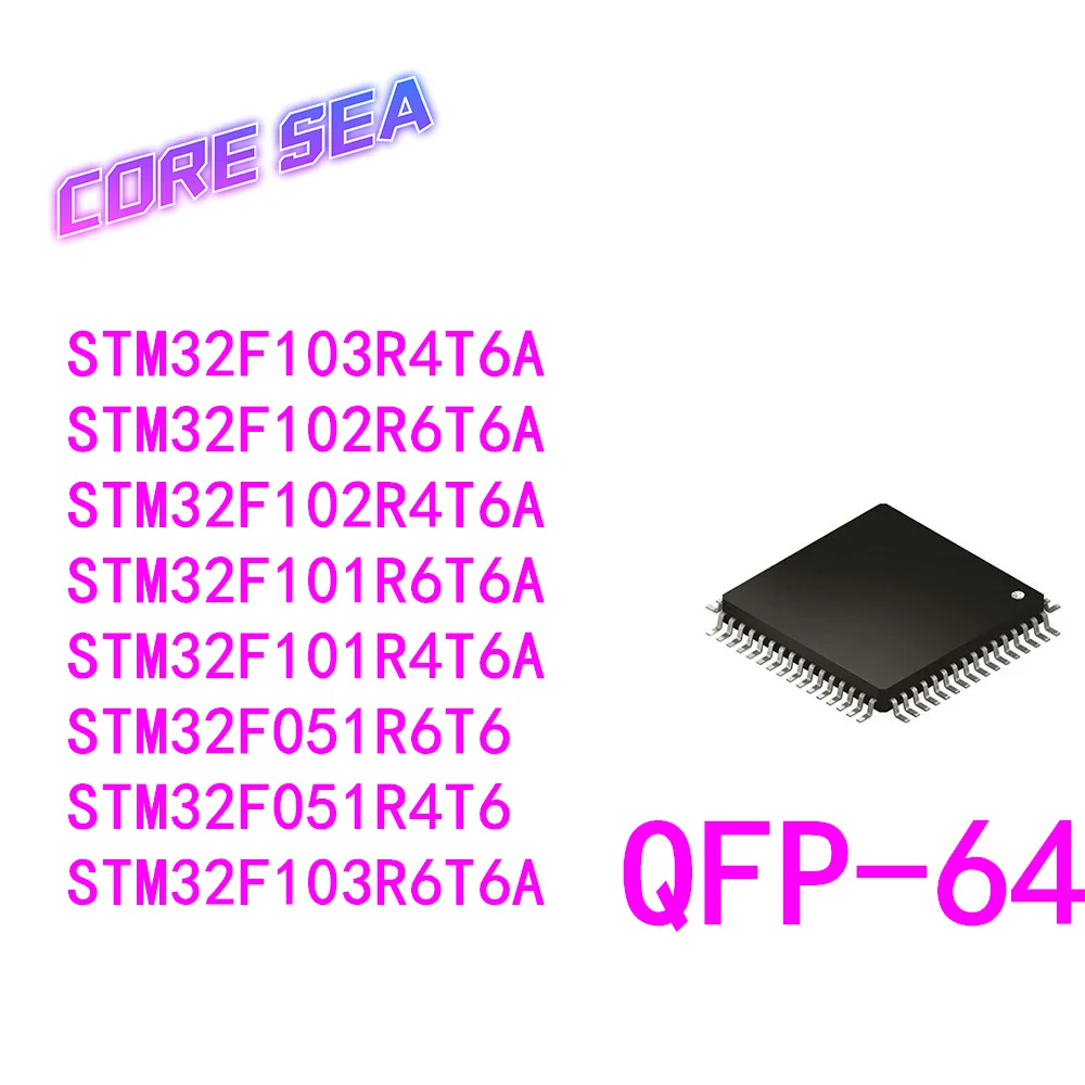 

1 PCS STM32F051R4T6 STM32F051R6T6 STM32F101R4T6A R6T6A STM32F102 R4T6A R6T6A STM32F103 R4T6A R6T6A QFP-64 Chip IC New Original
