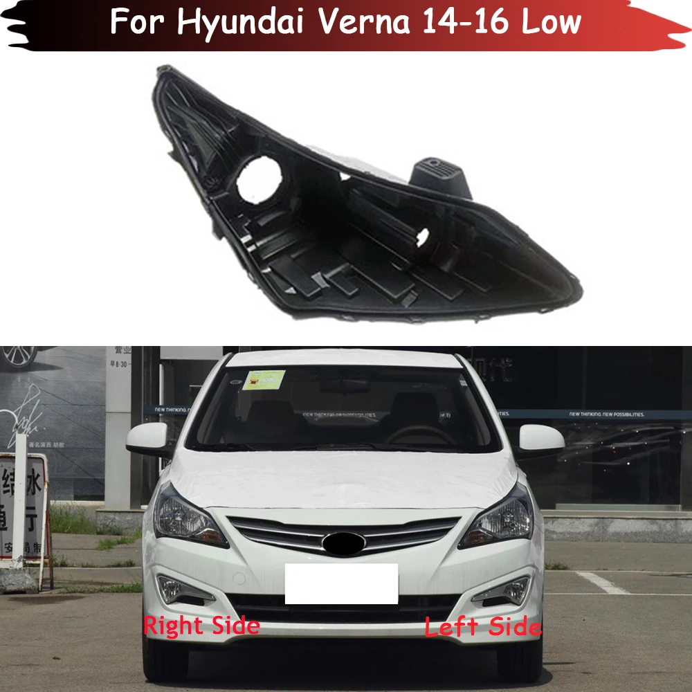 Auto Headlight Base For Hyundai Verna 2014 2015 2016 Low Headlamp House Car Rear Base Front Headlight Back House Head Lamp Shell