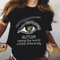 autism seeing the world differently t shirts women harajuku eyes t shirt tees female short sleeve t shirt o neck loose t shirt