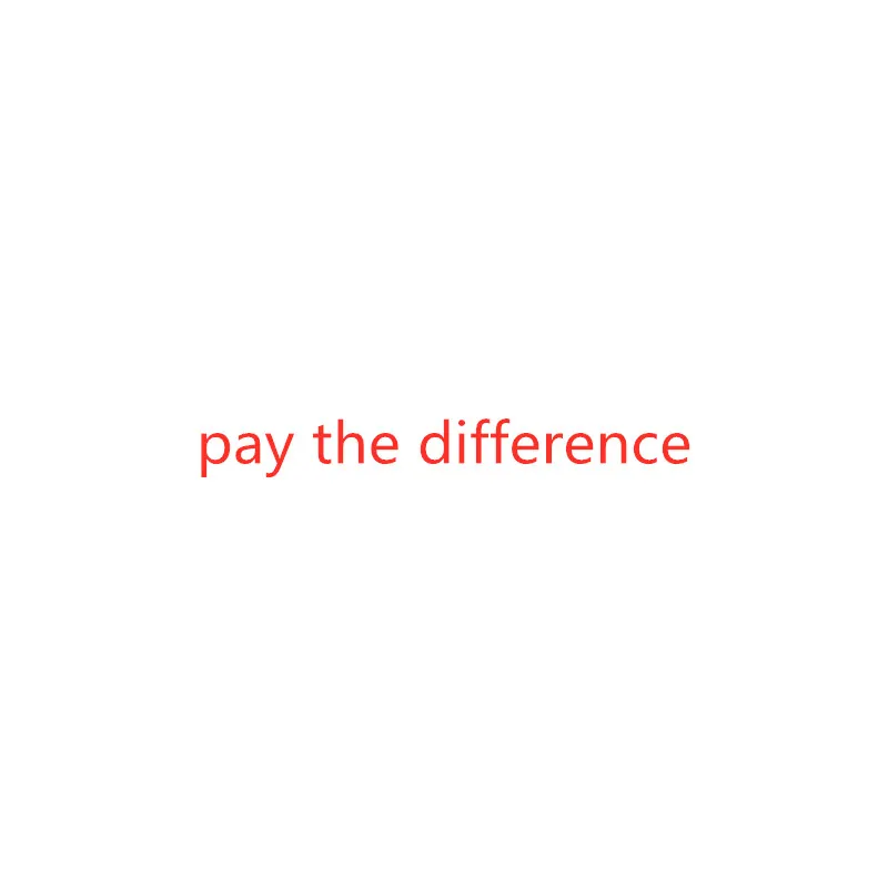 

pay the difference