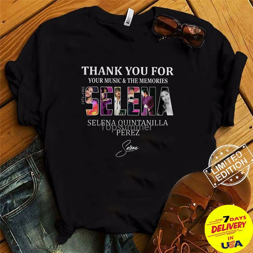 

Thank You For Your Music And The Memories Selena Quintanilla Perez 1971-1995 Birthday Gift Tee Shirt