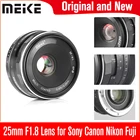 Meike 25 мм F1.8 широкоугольный объектив ручной фокусировки для Canon EOS-M Sony E Nikon Z1 Fujifilm X Olypums Panasonic Micro 43 Mount