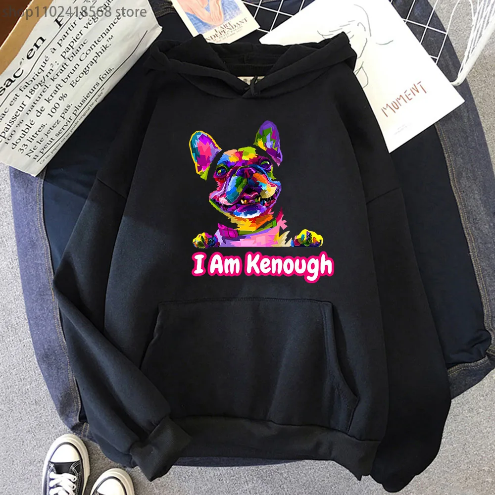 

My Dog I Am Kenough Hoodies You-Are-Kenough Graphic Sweatshirt Funny Movice Clothes Fashion Tops Long Sleeve Pullover Y2k Casual