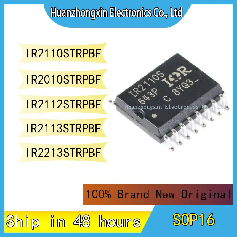 

IR2110STRPBF IR2010STRPBF IR2112STRPBF IR2113STRPBF IR2213STRPBF SOP16 100% Brand New Original Chip Integrated Circuit