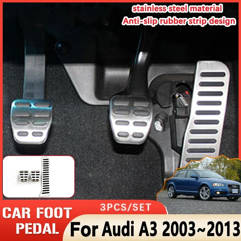 Фото Автомобильные педали для Audi A3 8P 2003 ~ 2013 2004 2005 2006 2007 2008 2009 AT MT резиновая противоскользящая крышка педали из нержавеющей стали №1