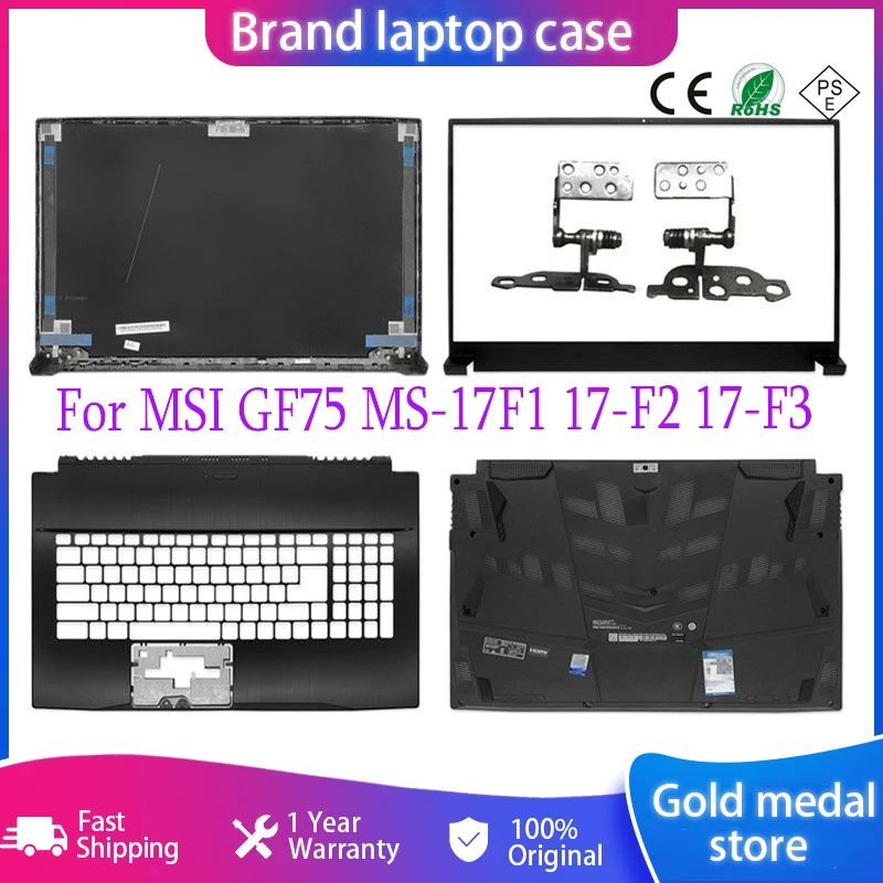 

Новинка для ноутбука MSI GF75 MS-17F5, задняя крышка ЖК-экрана/передняя рамка/петли/Упор для рук/Нижняя крышка корпуса, задняя крышка экрана 17,3 дюйма