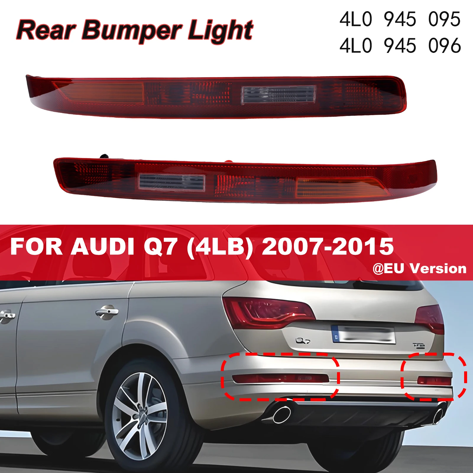 Фото Фонарь заднего бампера для AUDI Q7 4LB 2007-2015 европейская версия 4L0945095 4L0945096 указатель поворота, противотуманные фары заднего фонаря, крышка лампы №1