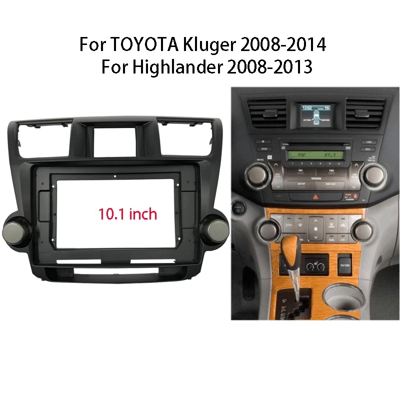 

10.1" Car Radio Fascia For Toyota Highlander 2008-2014 car Radio Fascia Frame Adapter CD Panel Dash Trim Bezel