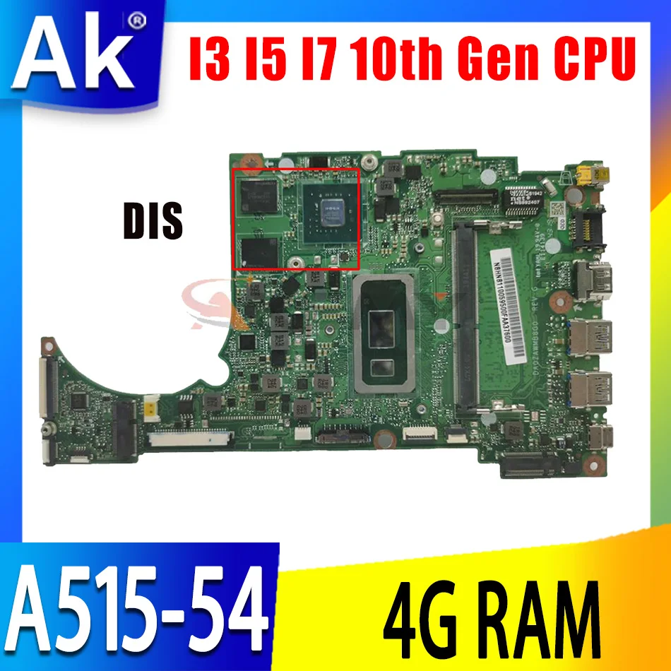 

DA0ZAWMB8E0 DA0ZAWMB8G0 I3 I5 I7 10th Gen CPU 4GB RAM Motherboard for ACER ASPIRE 5 A515-54 A315-55G A515-54G Laptop motherboard