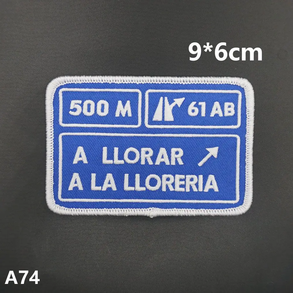 

500M A LLORAR A LA LLORERIA Embroidered Patches with Hook Backing Spain Fag Tactical Spanish Military Badge Applique
