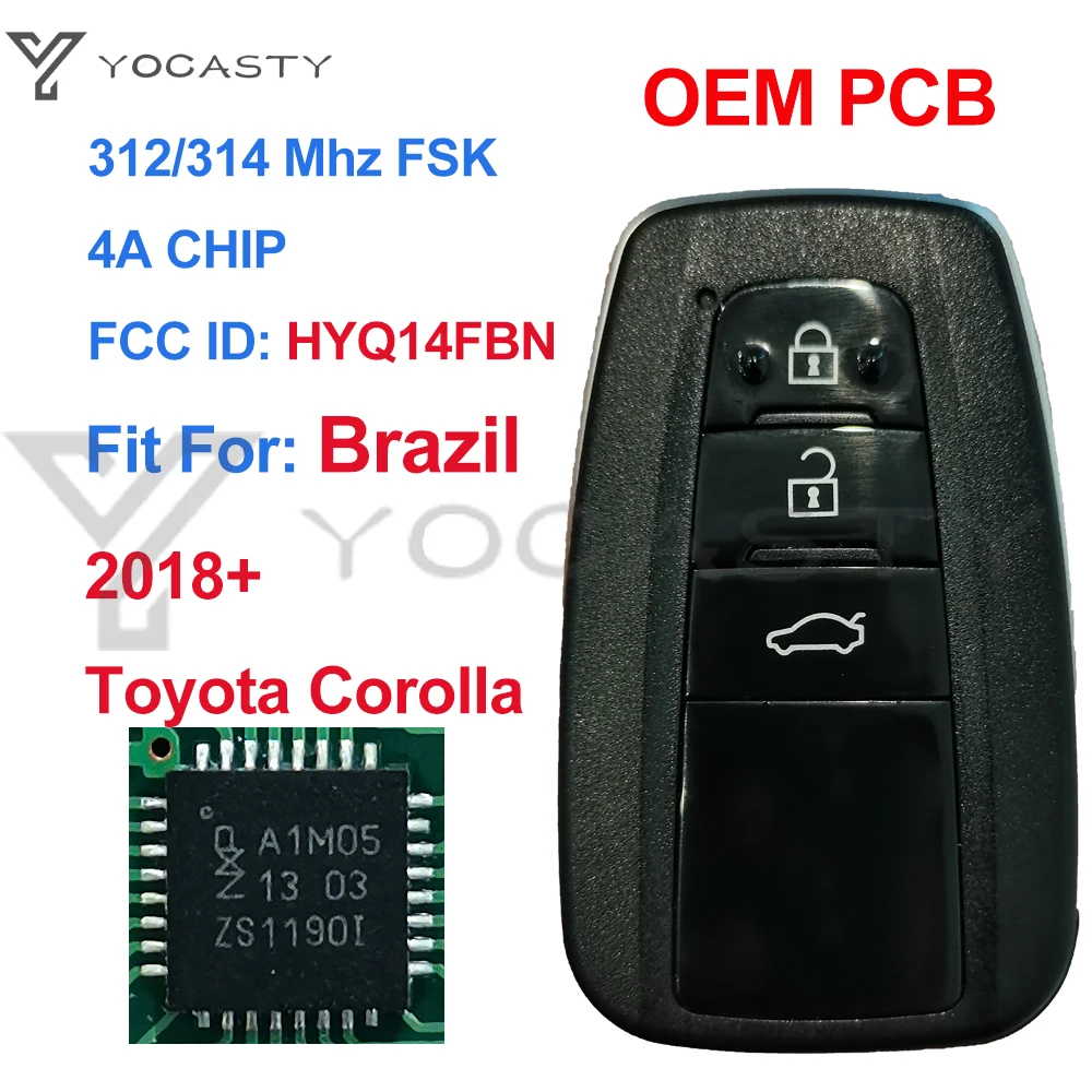 YOCASTY Original PCB Smart Key 312 314 MHZ 4A Chip For 2018 2019 2020 2021 Toyota Corolla Brazil Market 8990H-12010 HYQ14FBN |