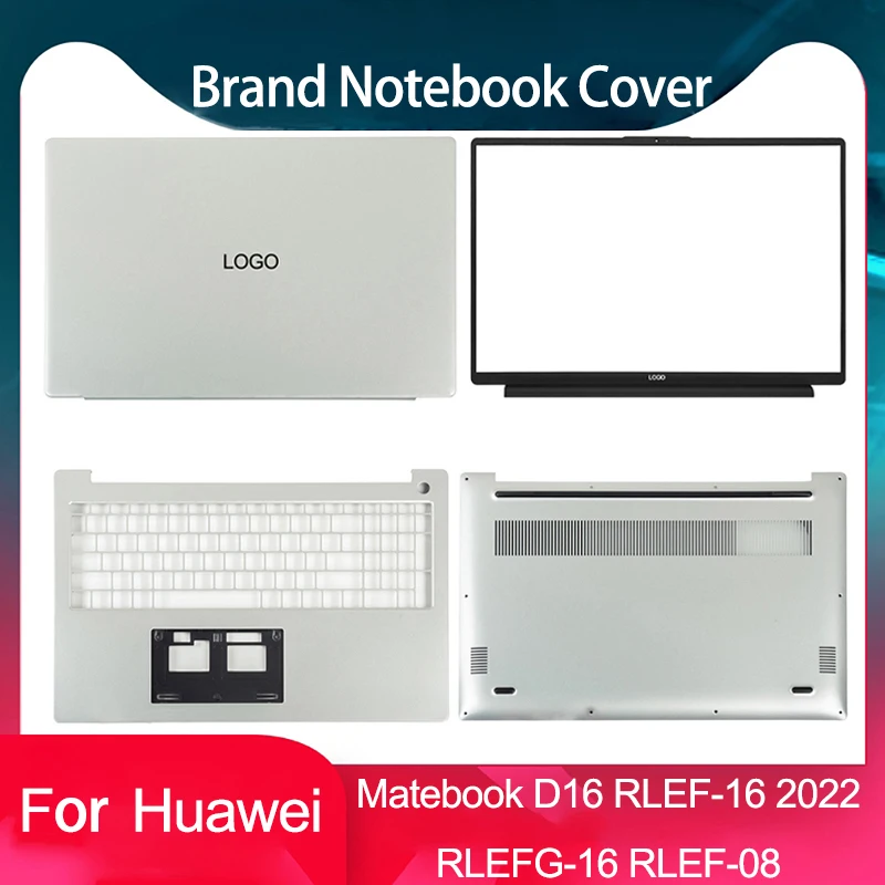 Новинка для HUAWEI Matebook D16 RLEF-16 RLEF-32 RLEFG-16 RLEF-08 2022 задняя крышка ЖК-дисплея ноутбука