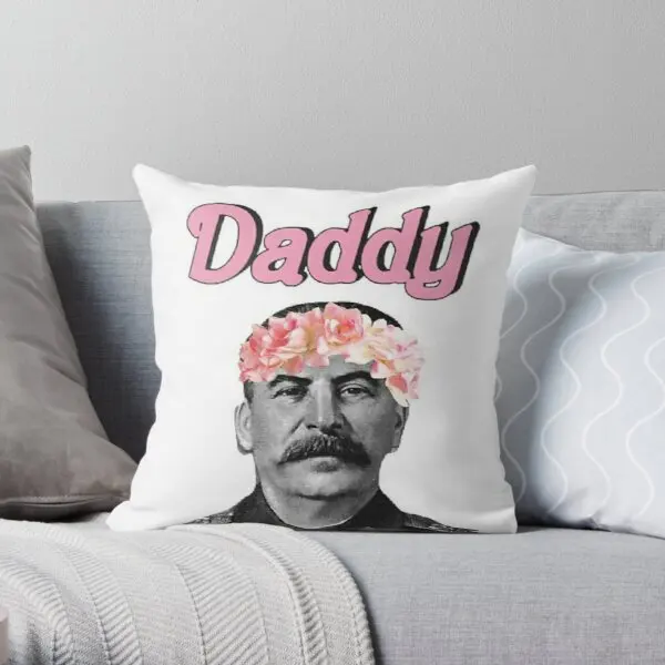 

Stalin Is Daddy Printing Throw Pillow Cover Sofa Anime Waist Decorative Comfort Home Bedroom Fashion Pillows not include