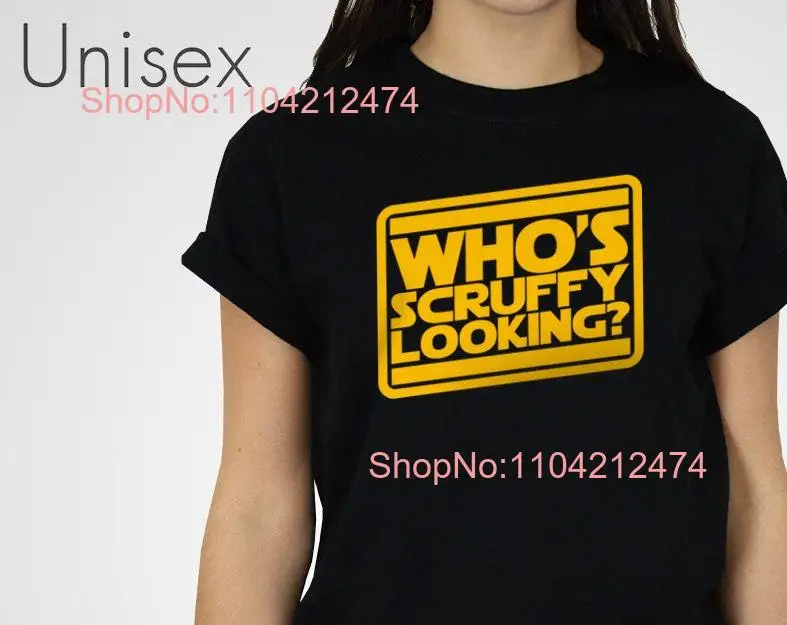 Футболка Who's Scruffy Looking Solo Movie Film Quote Scoundrel Top Rebel Smuggler Nerf Herder Одежда