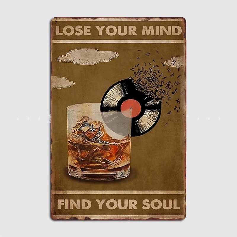 

My Drinks Lose Your Mind Find Your Soul Metal Sign Club Home Garage Club Create Decoration Tin Sign Poster Room Wall Decor