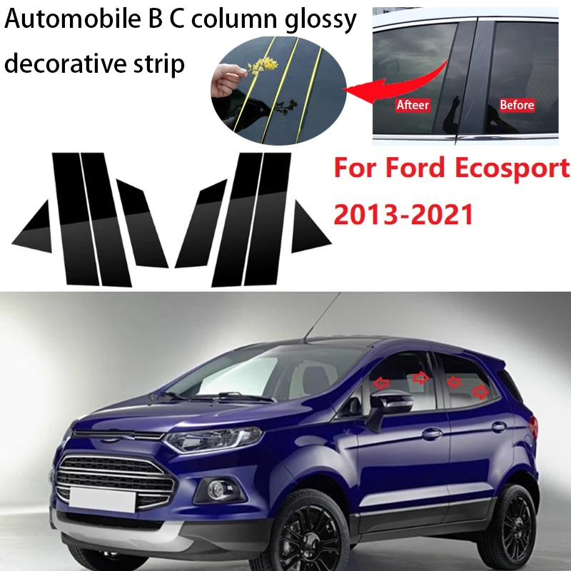 

8PCS Polished Pillar Posts Fit For Ford Ecosport 2013-2021 Window Trim Cover BC Column Sticker