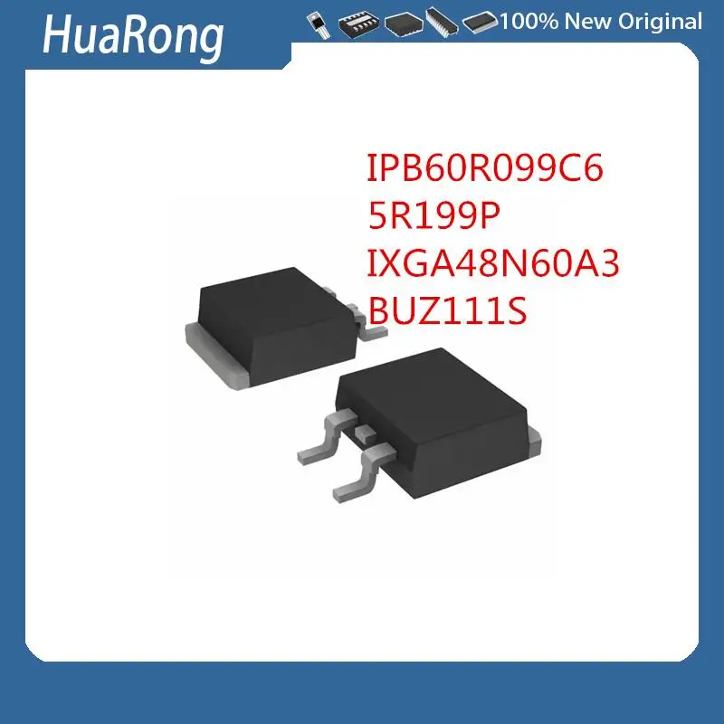 10 шт./партия, IPB60R099C6 6R099C6 5R199P IPB50R199CP IXGA48N60A3 BUZ111S TO-263