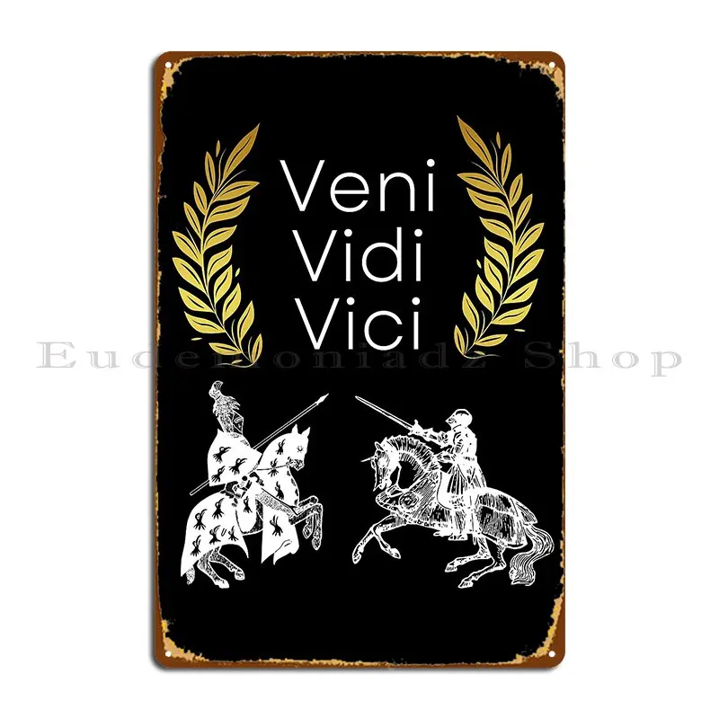 Veni Vidi Vici металлические вывески клубный бар дизайн забавное украшение жестяная