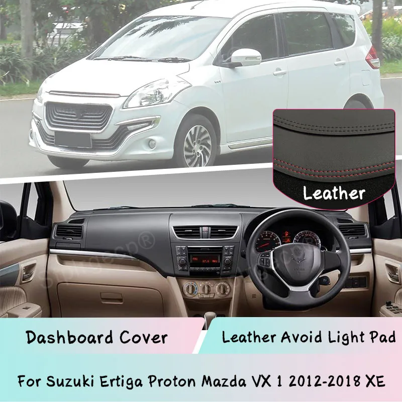 

Кожаный коврик для приборной панели для Suzuki Ertiga Proton Mazda VX 1 2012- 2018 XE, легкий коврик, солнцезащитный козырек, панель приборной панели