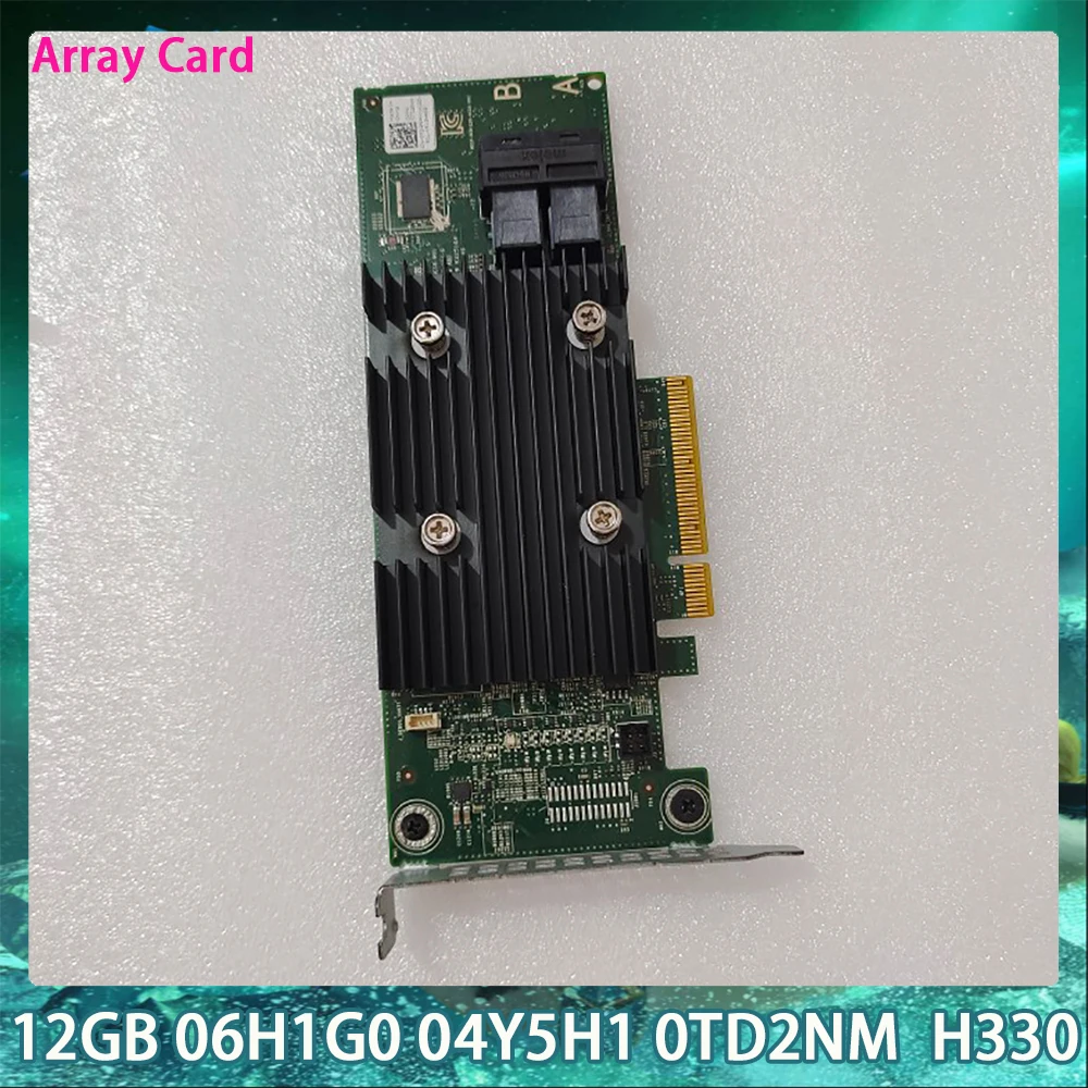 

12GB 06H1G0 04Y5H1 0TD2NM For DELL H330 PCIE HBA Array Card 6H1G0 4Y5H1 TD2NM Original Quality