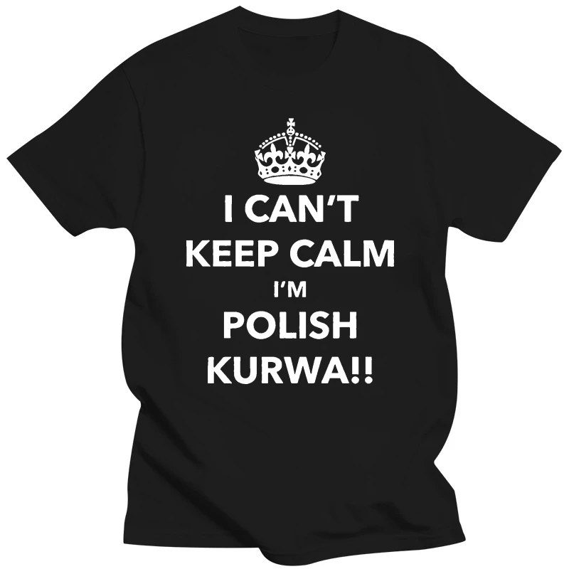 Футболка I Can't Keep Calm I'm Polish Kurwa Poland Top Lewandowski Tumblr Polska