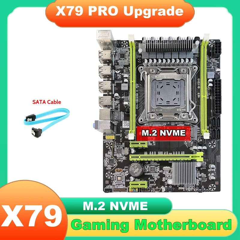 

X79 Motherboard Upgrade X79 Pro+SATA Cable M.2 NVME LGA2011 DDR3 Support E5-2650 2660 2670 2680 CPU For LOL CF PUBG