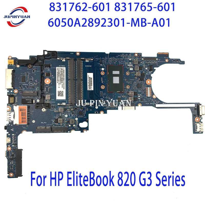 

831762-601 831765-601 For HP EliteBook 820 G3 Series Laptop Motherboard 831763-601 6050A2892301-MB-A01 831761-601 831764-601