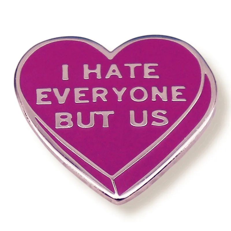 

I Hate Everyone but Us Best Friends Pin Enamel Brooch Metal Badges Friendship Lapel Pins Brooches Backpacks Jewelry Accessories
