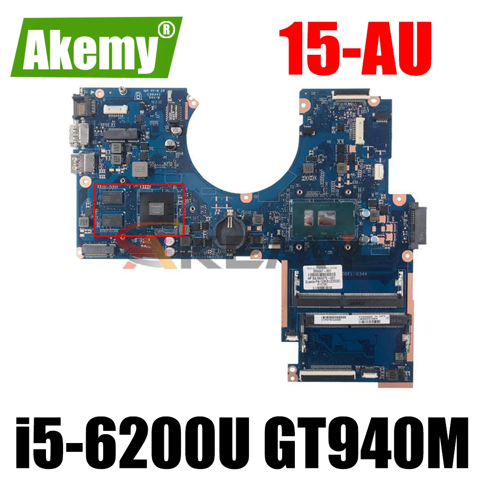 

Системная плата DAG34AMB6D0 i5-6200U CPU GT940M для ноутбука HP PAVILION 15-AU 907408-601 G34A