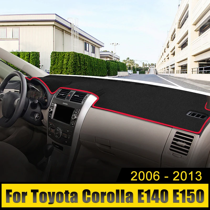 

For Toyota Corolla E140 E150 2006 2007 2008 2009 2010 2011 2012 2013 Car Dashboard Cover Mat Avoid Light Pad Anti-UV Case Carpet