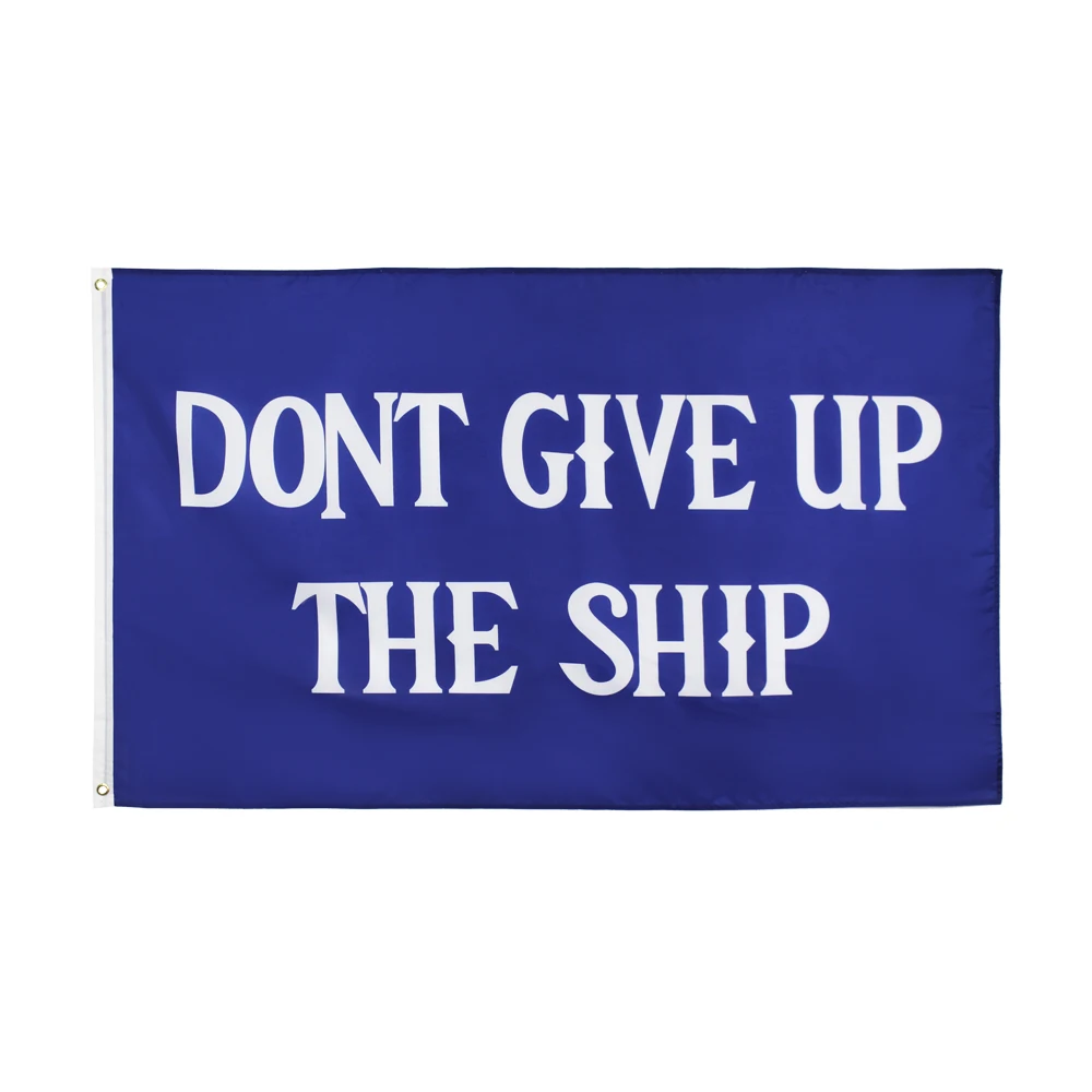 

FLAGJM 90x150cm Dont Give Up The Ship BLUE Flag For Decoration