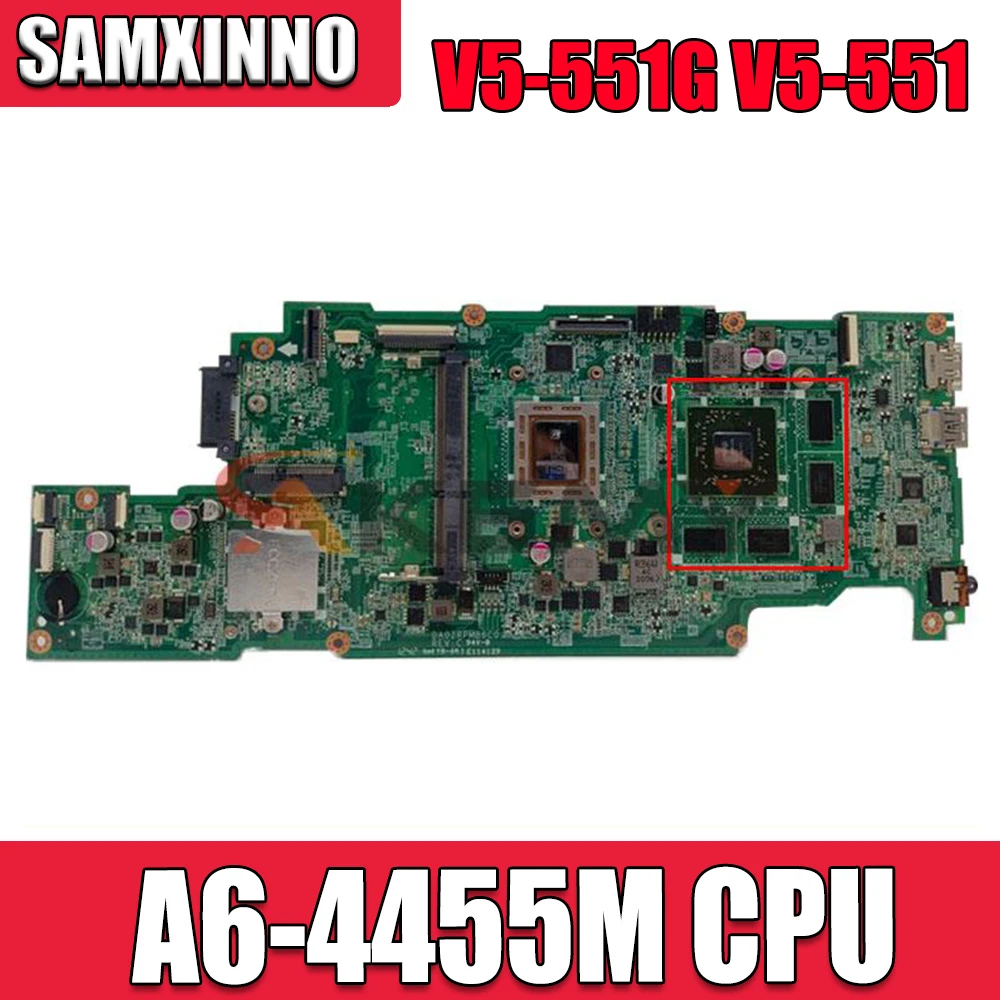 

100% рабочая материнская плата для ноутбука acer aspire V5-551G V5-551 A6-4455M NBM4711001 DA0ZRPMB6C0 протестирована ОК