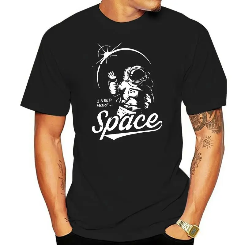 

I Need More Space Men T Shirt