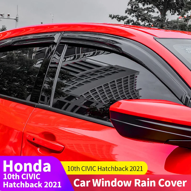 

Car Window Rain Cover For Honda 10th CIVIC Hatchback 2021 Car Accessories Rain Brow Cover
