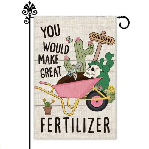 Фото Милый садовый флаг с надписью «You Would Make Great Fertilizer», 12 x 18 дюймов, двусторонний H... KKL AAL HHM WZZ №1